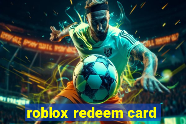 roblox redeem card